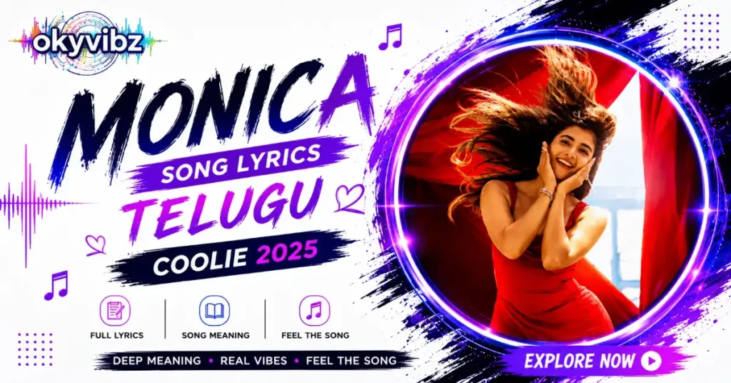 Monica Song Lyrics Telugu Coolie 2025 – Full Lyrics & Meaning
