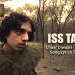Iss Tarah Song Lyrics & English Translation – Chaar Diwaari