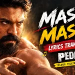 Massa Massa Lyrics Translation | Peddi | English Meaning