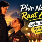 Phir Na Aisi Raat Aayegi Lyrics Translation: English Meaning